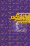                         Jak by to powiedzieć...
                         