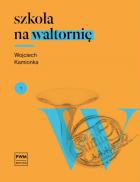                              Szkoła na waltornię
                             